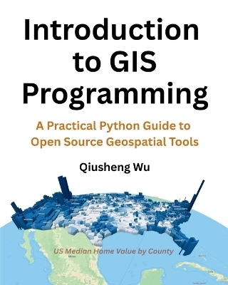 Introduction to GIS Programming - Qiusheng Wu