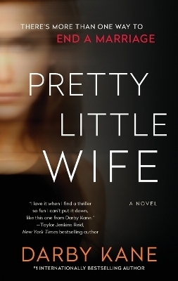 Pretty Little Wife: A Novel - Darby Kane