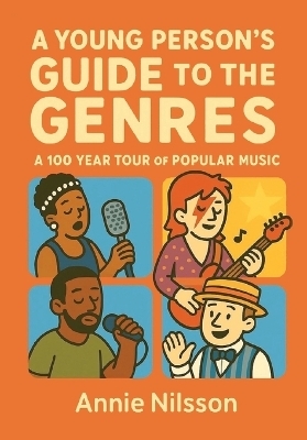 A Young Person's Guide To The Genres - Annie Nilsson