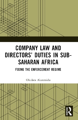 Company Law and Directors’ Duties in Sub-Saharan Africa