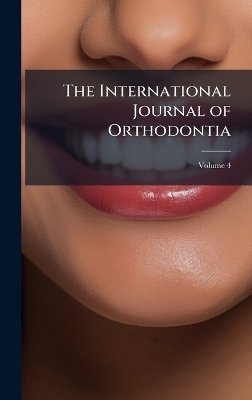 The International Journal of Orthodontia