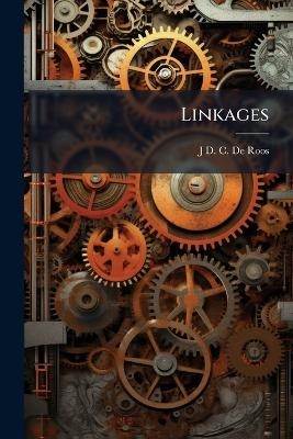 Linkages - J D C De Roos