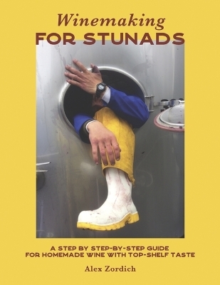 Winemaking for Stunads