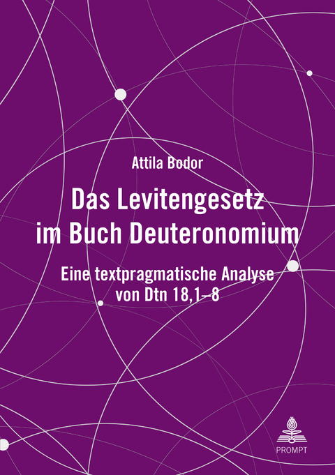 Das Levitengesetz im Buch Deuteronomium - Attila Bodor