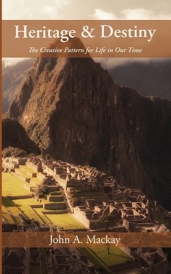 Heritage and Destiny