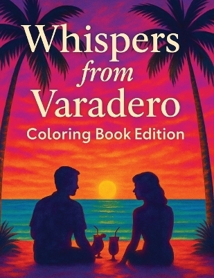 Whispers from Varadero - Janice Wong