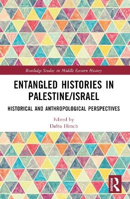 Entangled Histories in Palestine/Israel - 