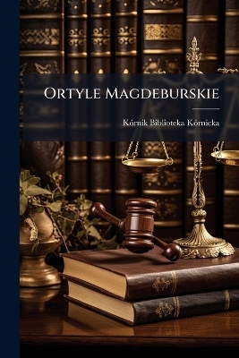 Ortyle Magdeburskie