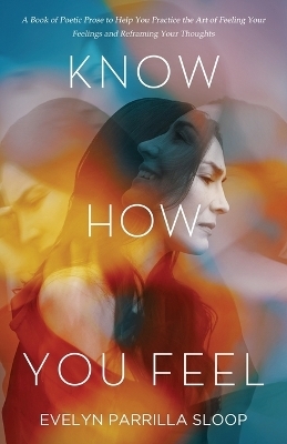 Know How You Feel - Evelyn Parrilla Sloop