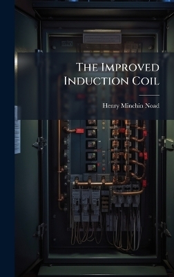 The Improved Induction Coil