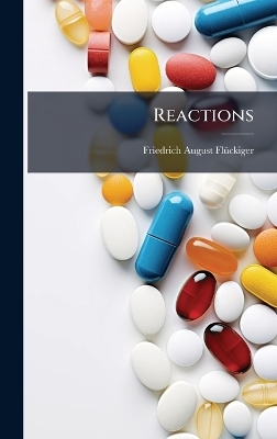 Reactions - Friedrich August Fl&atilde;1/4ckiger