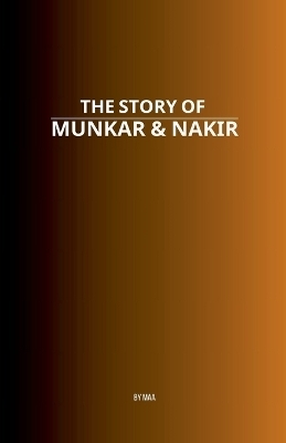 The Story of Munkar & Nakir