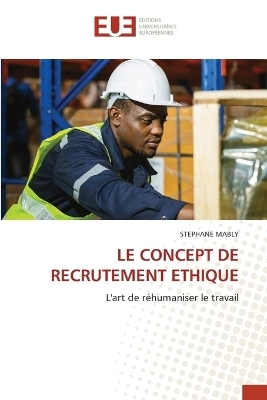 Le Concept de Recrutement Ethique - St&eacute;phane MABLY