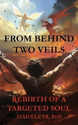 From Behind Two Veils - Ziad Eletr