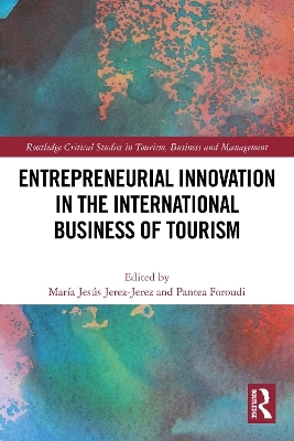 Entrepreneurial Innovation in the International Business of Tourism - 