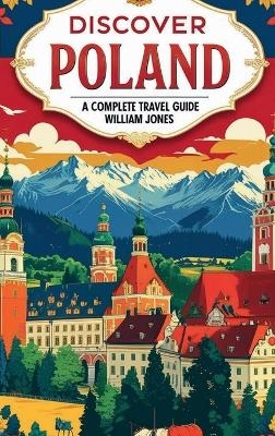 Discover Poland - William Jones