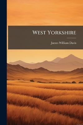 West Yorkshire - James William Davis