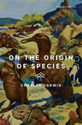 On the Origin of Species (Signature Editions) - Charles Darwin