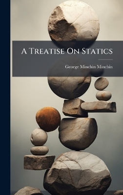 A Treatise On Statics