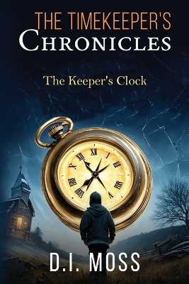 The Timekeeper's Chronicles
