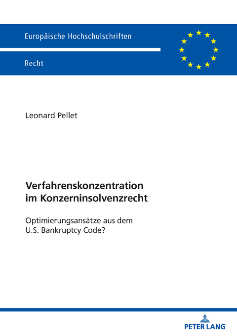 Verfahrenskonzentration im Konzerninsolvenzrecht - Leonard Pellet