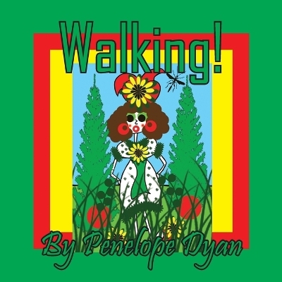 Walking! - Penelope Dyan