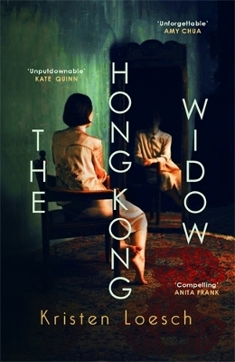 The Hong Kong Widow - Kristen Loesch