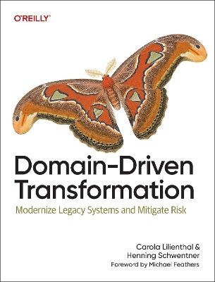 Domain-Driven Transformation - Henning Schwentner, Carola Lilienthal