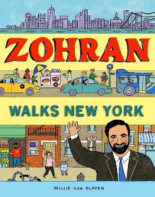 Zohran Walks New York - Millie von Platen