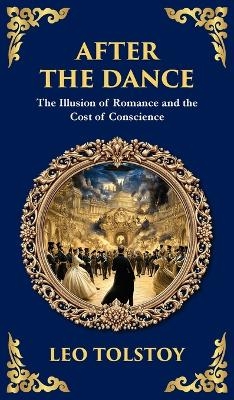 After The Dance - Leo Tolstoy