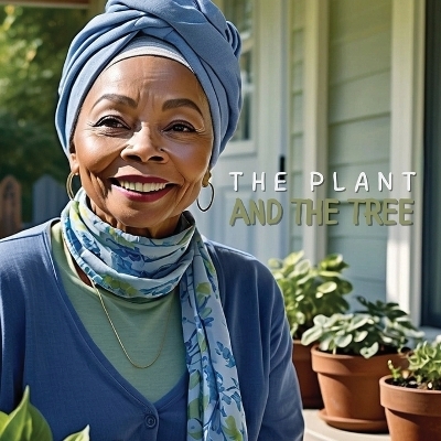 The Plant and the Tree - K Lee