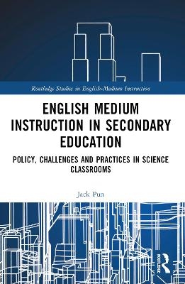 English Medium Instruction in Secondary Education - Jack Pun