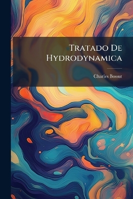 Tratado De Hydrodynamica