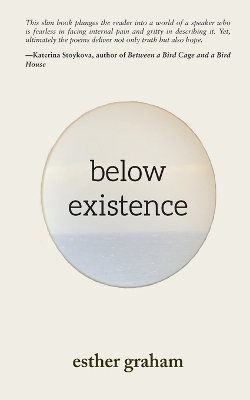 Below Existence - Esther Graham