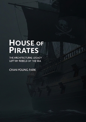 House of Pirates - Chanyoung Park