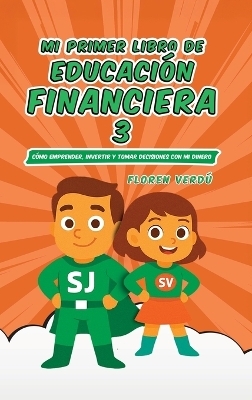 Mi Primer Libro de Educación Financiera 3