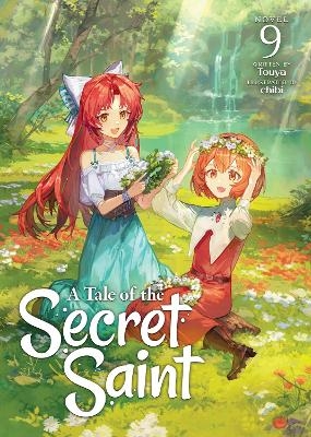 A Tale of the Secret Saint (Light Novel) Vol. 9 -  Touya