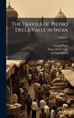 The Travels of Pietro Della Valle in India