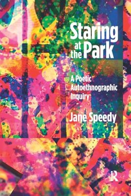 Staring at the Park - Jane Speedy