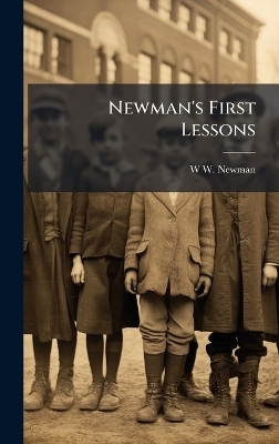 Newman's First Lessons