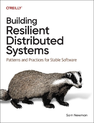 Building Resilient Distributed Systems - Sam Newman