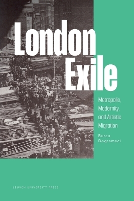 London Exile - Burcu Dogramaci