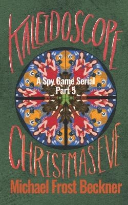 Kaleidoscope Christmas Eve