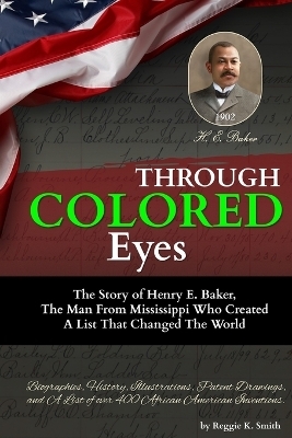 Through "COLORED" Eyes - Reggie K Smith