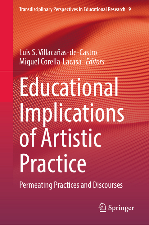 Educational Implications of Artistic Practice - 