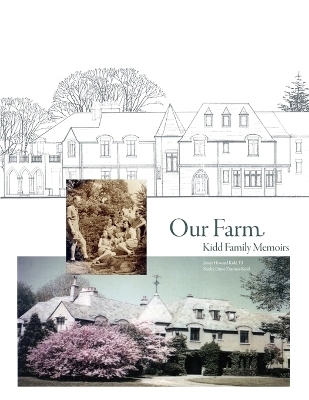 Our Farm - Shirley Diane Zimmer-Kidd, James Howard Kidd