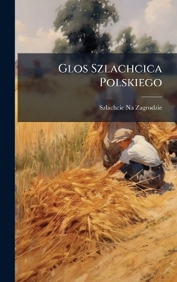 Glos Szlachcica Polskiego