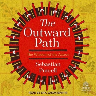 The Outward Path - Sebastian Purcell