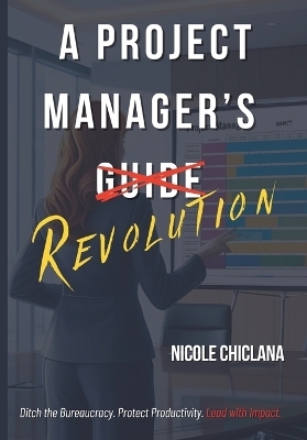 A Project Manager's Revolution