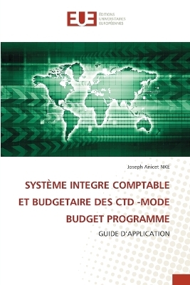 Système Integre Comptable Et Budgetaire Des Ctd -Mode Budget Programme - Joseph Anicet Nké